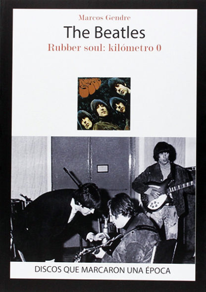 The Beatles. Rubber Soul: Kilometro 0